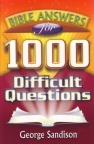 1000 Bible Answers for Difficult Questions